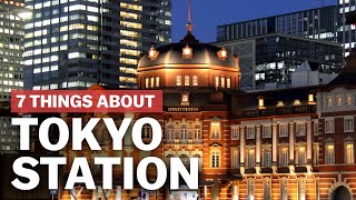 7 Things to know about Tokyo Station  japanguidecom [upl. by Novehs]