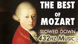 The Best Of Mozart  Slowed Down  432Hz  45 Hours [upl. by Kristan347]