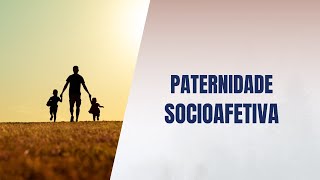 Paternidade socioafetiva [upl. by Carmon]