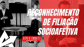 DIREITO DE FAMÍLIA Reconhecimento de filiação socioafetiva [upl. by Ahsrats23]