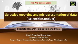 Selective reporting and misrepresentation of data  Scientific Conduct [upl. by Calla443]